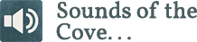 title sidebar sounds of cove